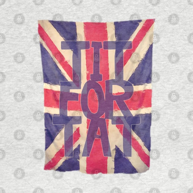 TIT FOR TAT - England UNION JACK flag by EDDArt